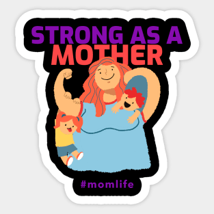 Strong as a Mother Badass Mom Cute Mom Strong Mom Kids Sticker